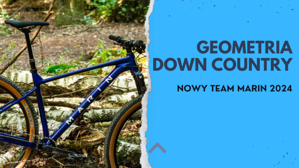 5 cech geometrii Down country w rowerze górskim, czyli Team Marin we własnej osobie. 20