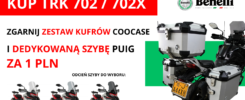 Kup Benelli TRK 702 / 702 X i zgarnij zestaw kufrów Coocase oraz szybę Puig 80