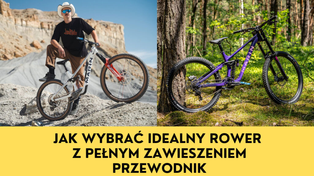 Jak wybrać rowery z pełnym zawieszeniem – przewodnik po kategoriach: trail, enduro i downhill 1